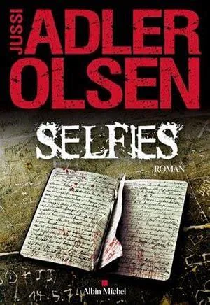 Jussi Adler-Olsen, William Frost: Selfies (French language, 2018, France Loisirs)