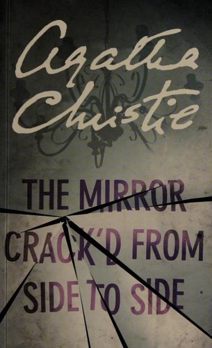 Agatha Christie: The Mirror Crack'd from Side to Side (2007, Harper)