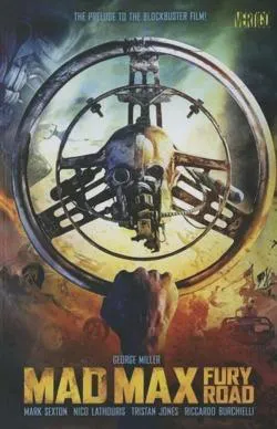 Lee Bermejo, George Miller: Mad Max: Fury Road
