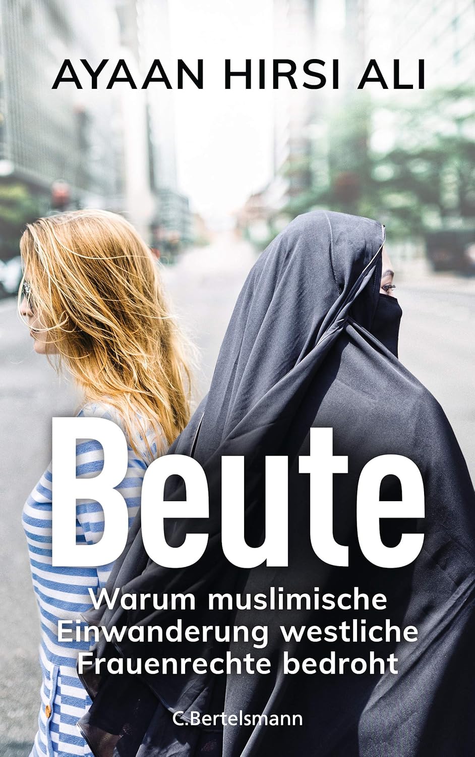 Ayaan Hirsi Ali: Beute (Hardcover, German language, 2021, C. Bertelsmann Verlag)