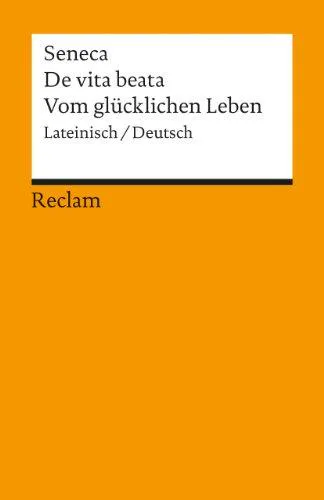 Lucio Anneo Seneca: De vita beata (German language, 1990)