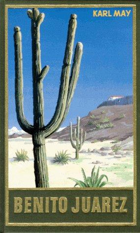 Karl May: Benito Juarez (Hardcover, German language, Karl-May-Verlag)