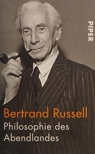 Bertrand Russell: Philosophie des Abendlandes (German language, 2004, Piper)