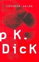 Philip K. Dick: Loteria Solar (Hardcover, Spanish language, Minotauro)