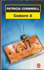 Patricia Cornwell: Cadavre X (French language, 2001, Calmann-Lévy)
