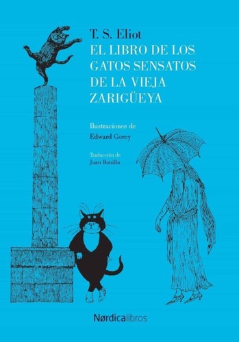 T. S. Eliot: El libro de los gatos sensatos de la vieja zarigüeya (EBook, Spanish language, 2017, Nórdica Libros)