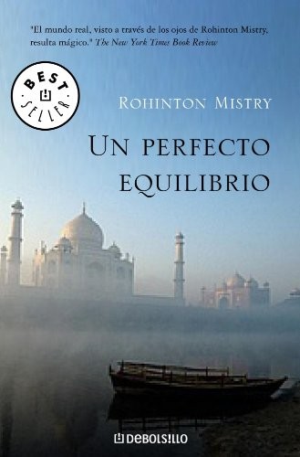 Rohinton Mistry: Un perfecto equilibrio/ A Fine Balance (Paperback, Spanish language, DEBOLSILLO)