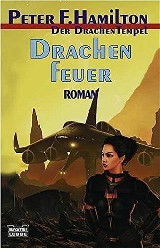 Peter F. Hamilton: Drachenfeuer (German language, 2003)