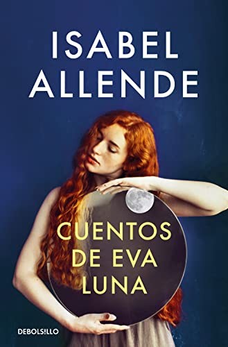 Cuentos de Eva Luna (Paperback, DEBOLSILLO)
