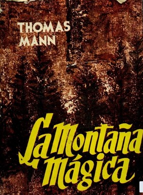 Thomas Mann: La montaña mágica (Hardcover, Spanish language, 1960, Plaza & Janés)