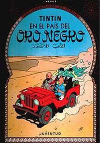 Hergé: Tintín en el país del oro negro (Spanish language, 1962, Editorial Juventud)