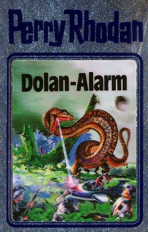 William Voltz, Clark Darlton, H. G. Ewers, Hanns Kneifel: Dolan-Alarm (Hardcover, German language, Verlagsunion Pabel Moewig KG Moewig, Neff Hestia)