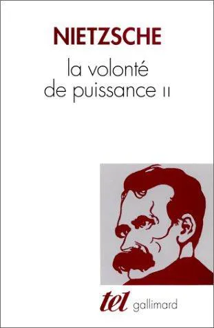 Friedrich Nietzsche: La volonté de puissance (French language, 1995, Éditions Gallimard)