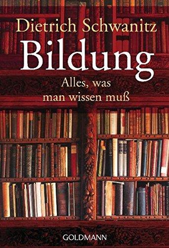 Dietrich Schwanitz: Bildung (German language, 2002, Goldmann)