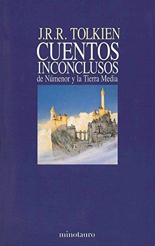 J. R. R. Tolkien: Cuentos Inconclusos (Spanish language, 1990, Ediciones Minotauro)