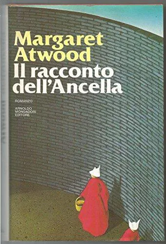 Margaret Atwood: Il racconto dell'Ancella (Italian language, 1988)