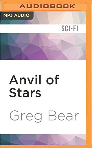 Stephen Bel Davies, Greg Bear: Anvil of Stars (AudiobookFormat, Audible Studios on Brilliance Audio, Audible Studios on Brilliance)