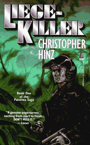Christopher Hinz: Liege-Killer (The Paratwa Saga, Book 1) (Paperback, Tom Doherty Assoc Llc)
