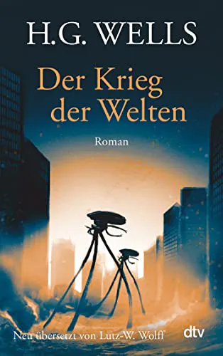 H. G. Wells: Der Krieg der Welten (German language, 2017, dtv Verlagsgesellschaft)