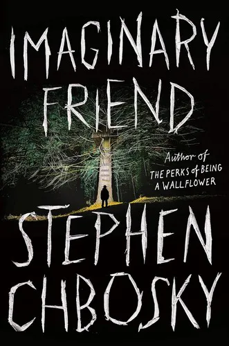 Stephen Chbosky: Imaginary Friend (2019, Grand Central Publishing)