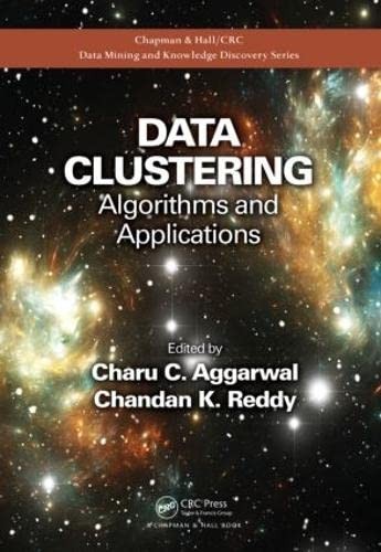 Charu C. Aggarwal, Chandan K. Reddy: Data clustering (2014, Chapman and Hall/CRC)