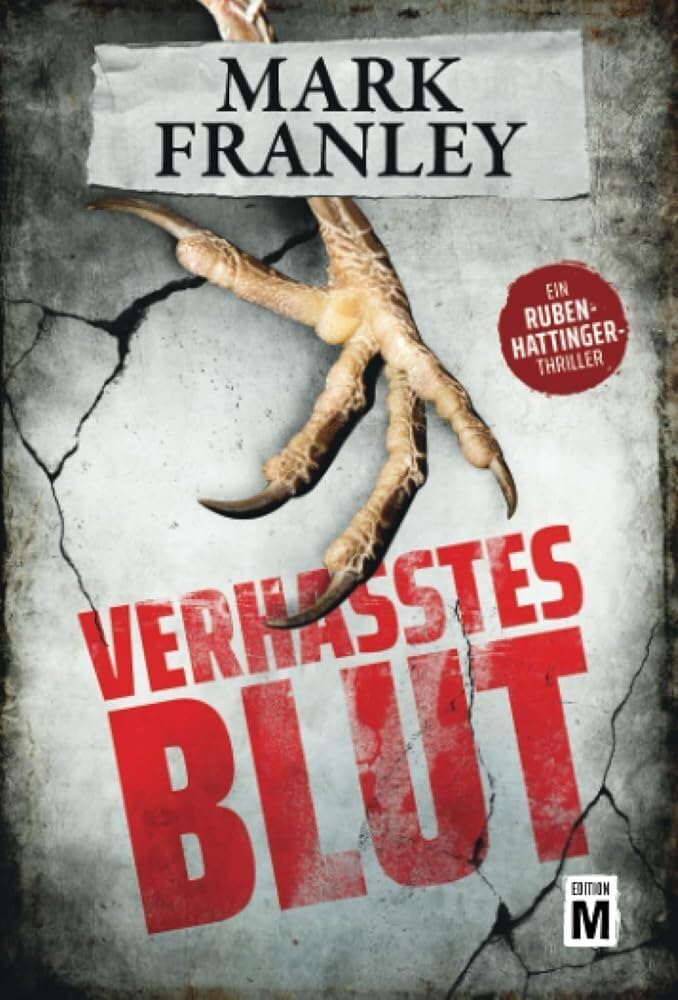 Mark Franley: Verhasstes Blut (Paperback, deutsch language, Edition M)