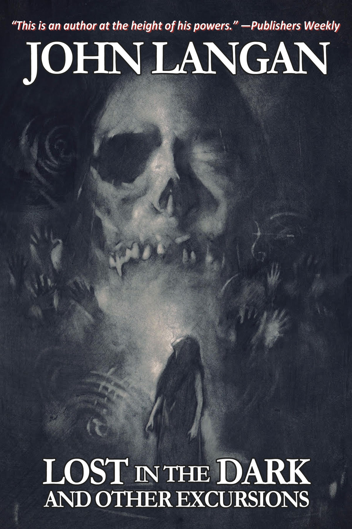 John Langan: Lost in the Dark and Other Excursions (Paperback, 2025, Word Horde)