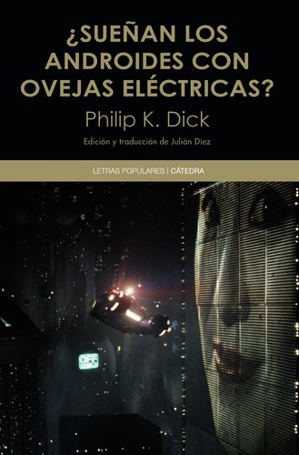 Scott Brick, Philip K. Dick, Miguel Antón, César Terrón, De Seabra E M Ferreira Bertolo: ¿Sueñan los androides con ovejas eléctricas? (Spanish language, 2018, Cátedra)