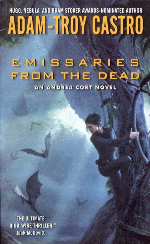 Adam-Troy Castro: Emissaries from the Dead (Paperback, 2008, Eos)