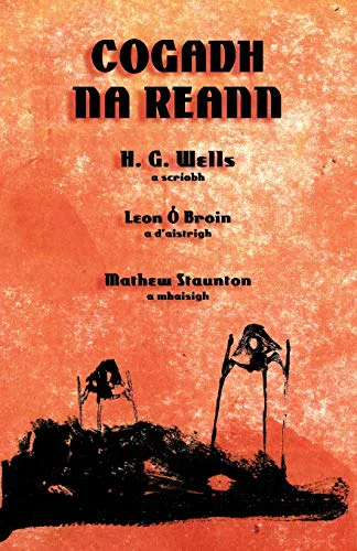 H. G. Wells: Cogadh na Reann (Irish language, 2015)