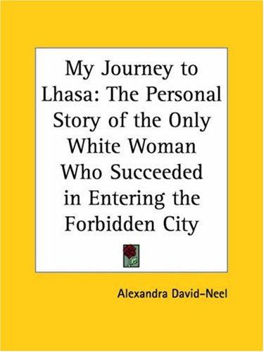 Alexandra David-Néel: My Journey to Lhasa (Paperback, Kessinger Publishing)