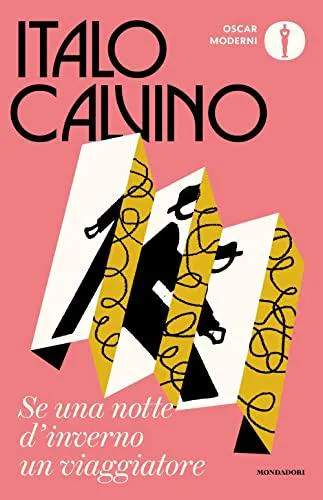 Italo Calvino: Se una notte d'inverno un viaggiatore (Italian language, 2022, Mondadori)