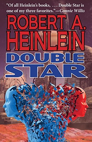 Robert A. Heinlein: Double Star (Phoenix Pick)