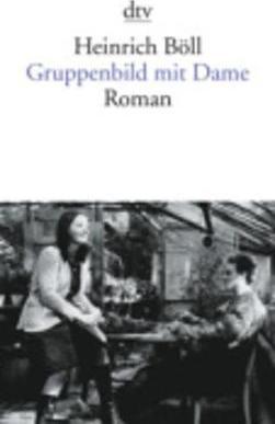 Heinrich Böll: Gruppenbild mit Dame (German language, 1974)
