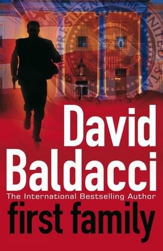 David Baldacci: First Family, The (Hardcover, Grand Central Publishing)