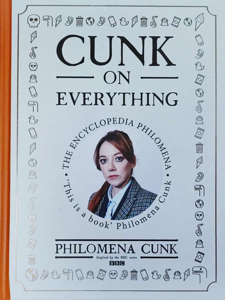 Jason Hazeley, Philomena Cunk: Cunk on Everything (Hardcover, Two Roads)
