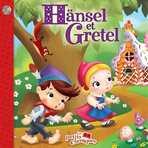 Brothers Grimm, Wilhelm Grimm, Jacob Grimm: hansel et gretel (French language, 2013)