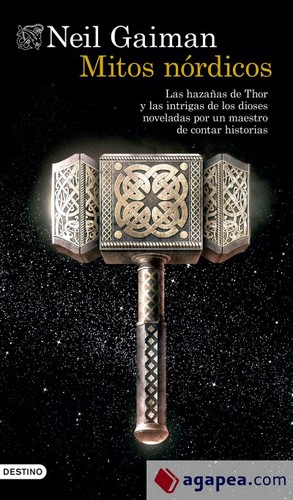Neil Gaiman, Anna Llisterri: Mitos nórdicos (2017, Destino, Ediciones Destino)