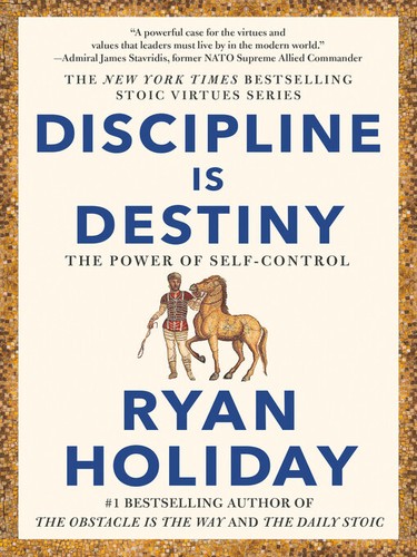 Ryan Holiday: Discipline is Destiny (Hardcover, 2022, Portfolio)