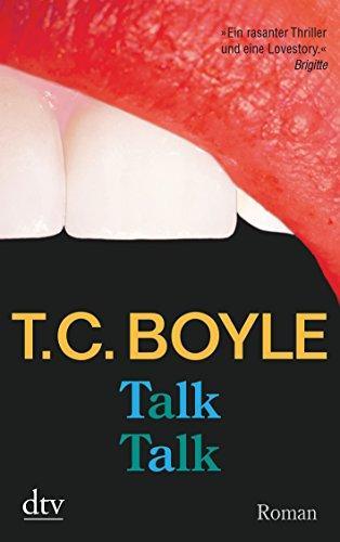 T.C. Boyle: Talk Talk (Paperback, german language, 2008, dtv Verlagsgesellschaft)