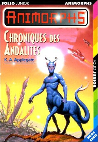 Chroniques des andalites (Paperback, French language, Gallimard)