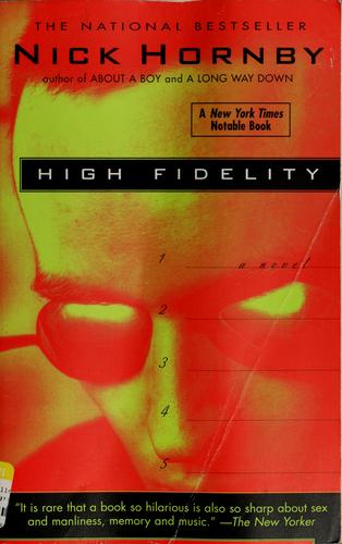 Nick Hornby: High fidelity (1996, Riverhead Books)