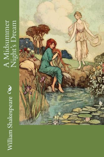 William Shakespeare: A Midsummer Night's Dream (Paperback, CreateSpace Independent Publishing Platform, Createspace Independent Publishing Platform)