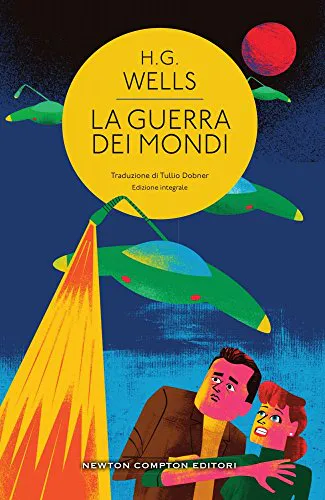 H. G. Wells: La guerra dei mondi (Italian language, 2017, Newton Compton)