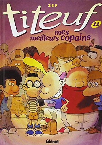 Zep: Mes meilleurs copains (French language, 2006, Glénat Éditions)