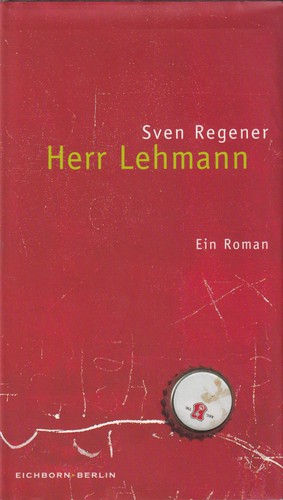 Sven Regener: Herr Lehmann (Hardcover, German language, 2006, Eichborn)