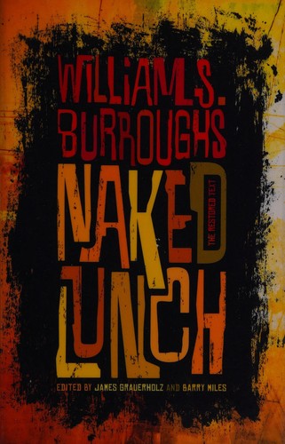 William S. Burroughs: Naked lunch (Paperback, 2014, Grove Press)