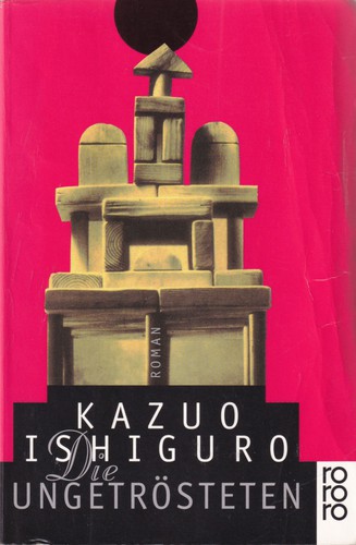 Kazuo Ishiguro: Die Ungetrösteten (Paperback, German language, 1998, Rowohlt)