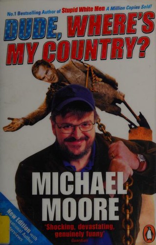 Michael Moore (chef): Dude, Where's My Country? (Paperback, Penguin Books, Limited (UK))