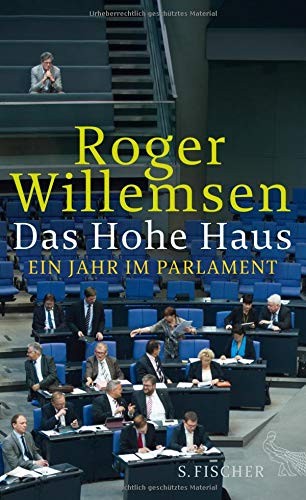 Roger Willemsen: Das Hohe Haus (Hardcover, FISCHER, S.)